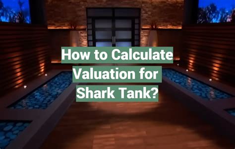 calculate valuation shark tank|Shark Tank Business Valuation Calculator: Accurate Startup .